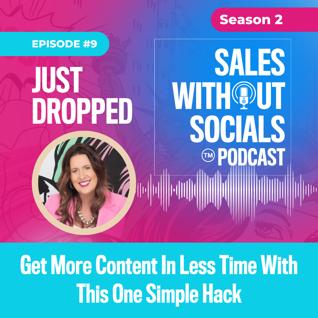 Sales Without Socials Podcast Episode 9