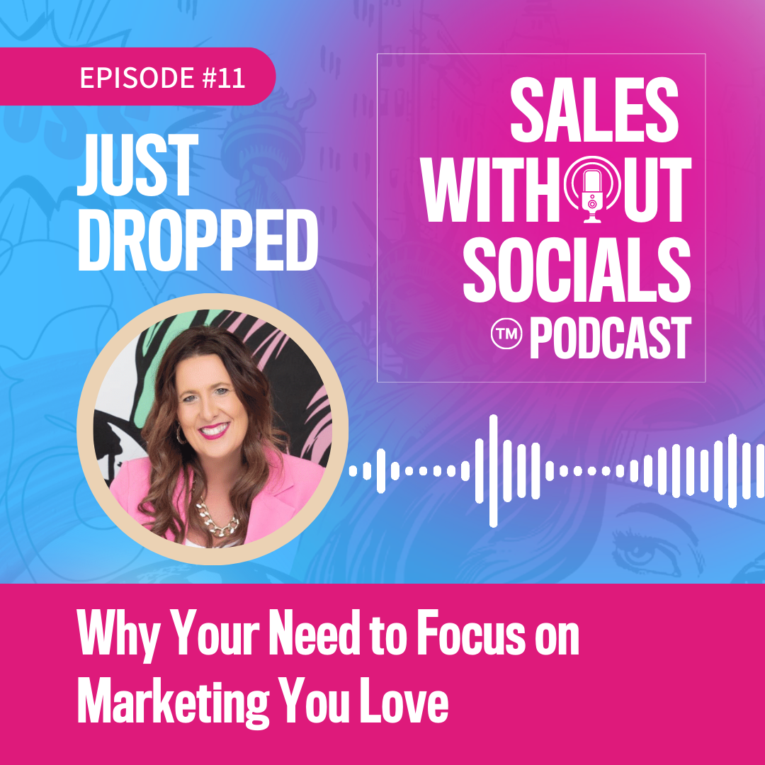 Sales Without Socials Podcast Episode 11